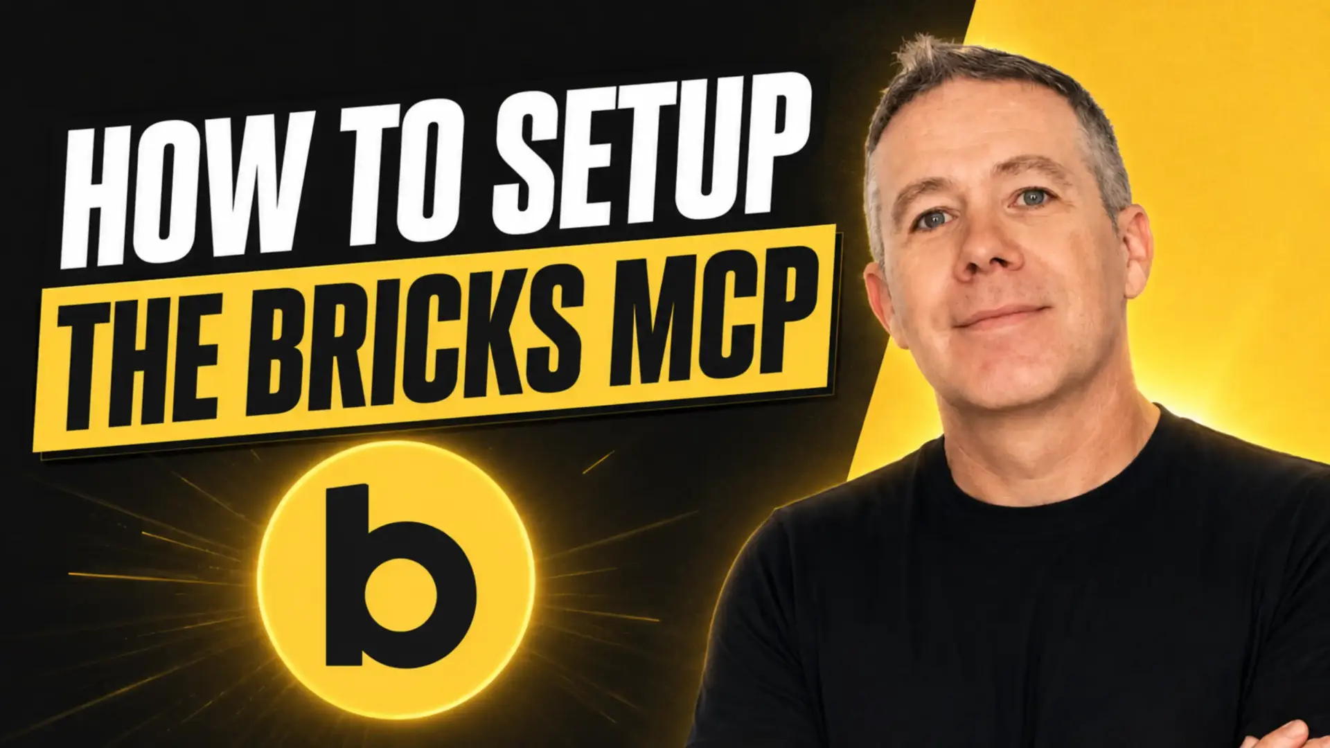 Man beside How to Setup The Bricks MCP graphic
