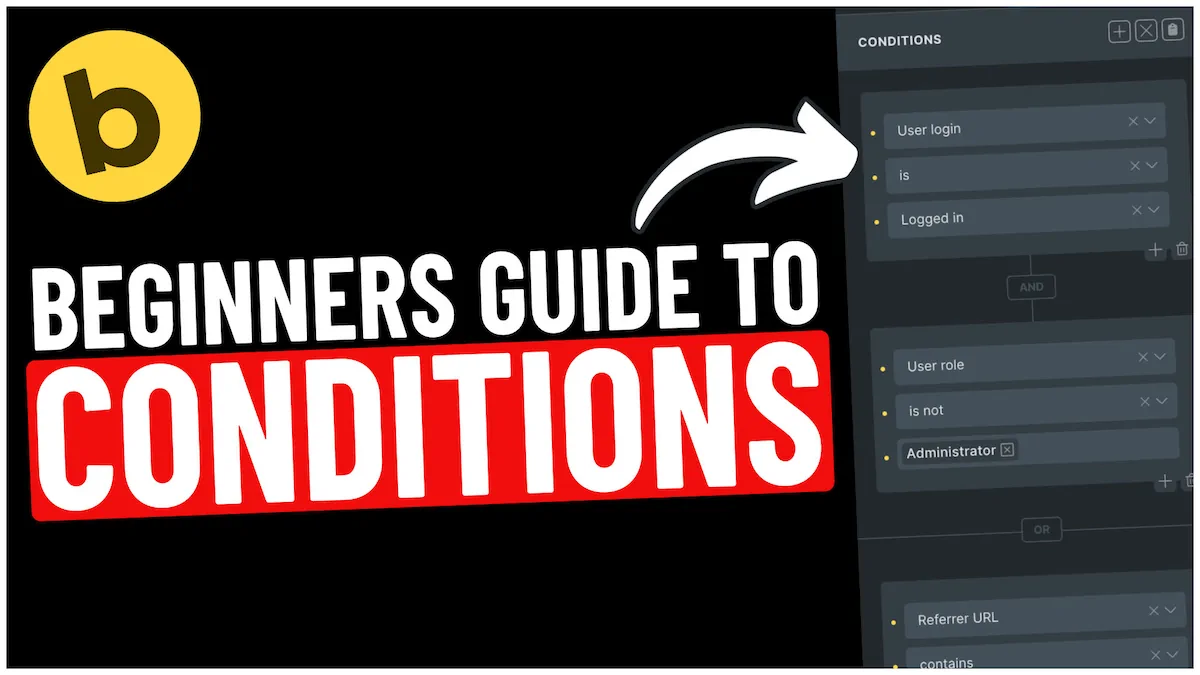 Beginners guide to conditions in Bricks Builder